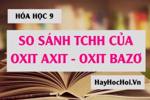 Oxit axit, Oxit bazơ so sánh sự giống nhau và khác nhau về tính chất hóa học - hóa lớp 9